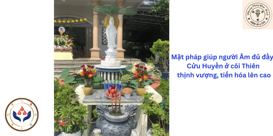Mật pháp cúng tiền binh gia, người âm, cửu huyền ở cõi âm lẫn cõi thiên thịnh vượng, đủ đầy, tiến hóa