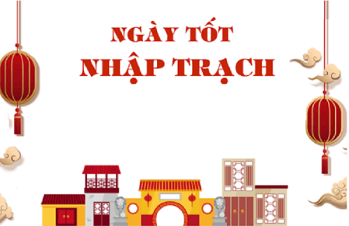xem ngày nhập trạch hợp phong thủy xem ngày nhập trạch hợp phong thủy
