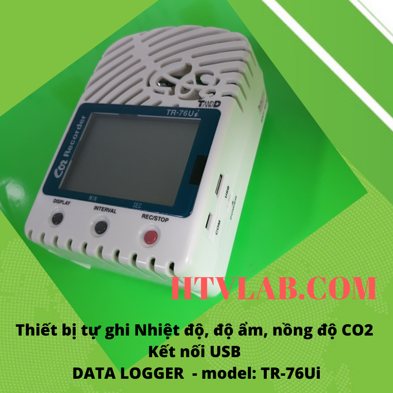 thiết bị tự ghi nhiệt độ , độ ẩm , nồng độ CO2 TR-76UI