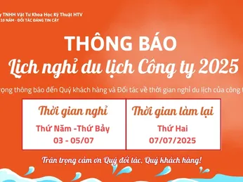 HTV thông báo lịch nghỉ du lịch công ty 2025