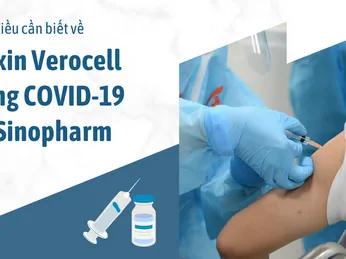 Những điều cần biết về vaccine COVID-19 của Sinopharm