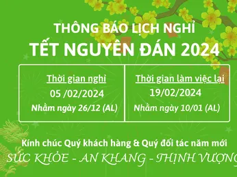 Thông báo lịch nghỉ TẾT NGUYÊN ĐÁN 2024