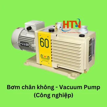 Bơm chân không - Vacuum Pump (Công nghiệp) 