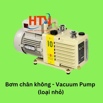 Bơm chân không - Vacuum Pump