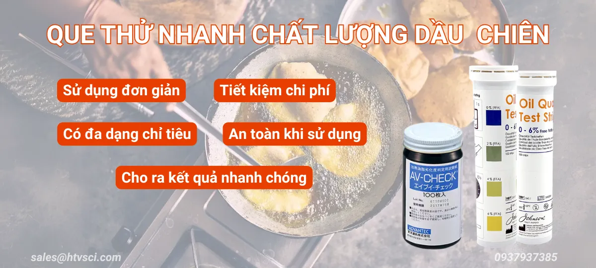 Que thử nhanh chất lượng dầu chiên