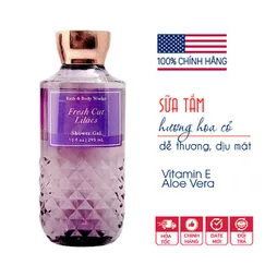Sữa tắm dưỡng ẩm hương nước hoa Fresh Cut Lilacs - Bath and Body Works 295ml | Chính hãng Mỹ