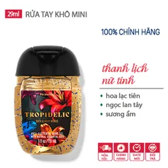 Gel rửa tay khô dưỡng ẩm diệt khuẩn mini Tropidelic - Bath & Body Works (Mỹ) - 29ml
