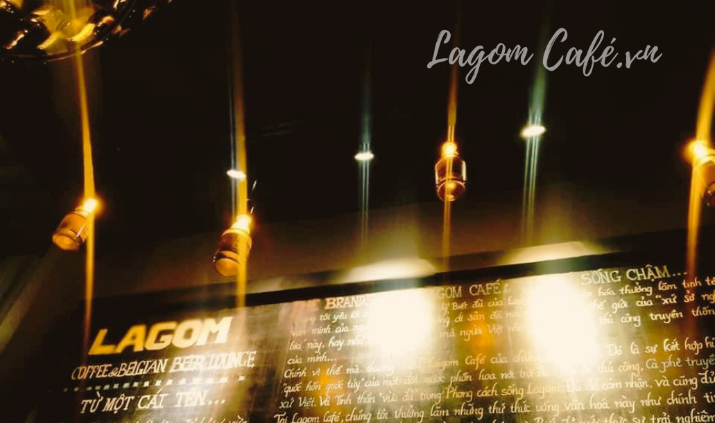 Bảng Câu chuyện thương hiệu Lagom Café - Lounge cafe bia Bỉ đầu tiên tại Việt Nam