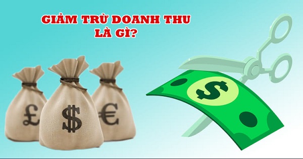 Các khoản giảm trừ doanh thu là gì?