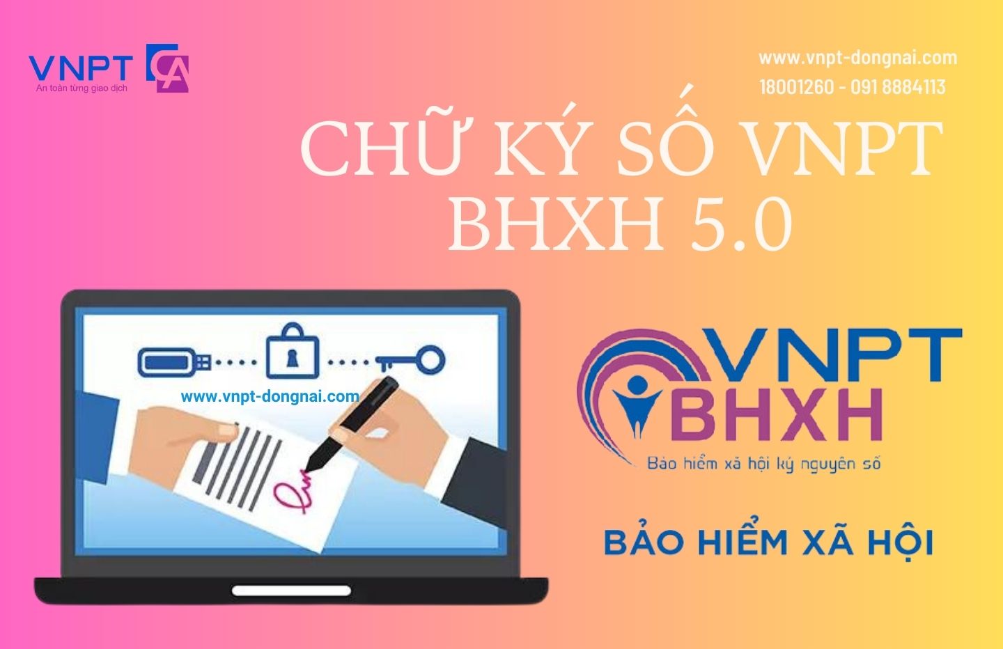 Chữ ký số VNPT kèm phần mềm BHXH, tiết kiệm chi phí cho đơn vị Chữ ký số VNPT kèm phần mềm BHXH, tiết kiệm chi phí cho đơn vị