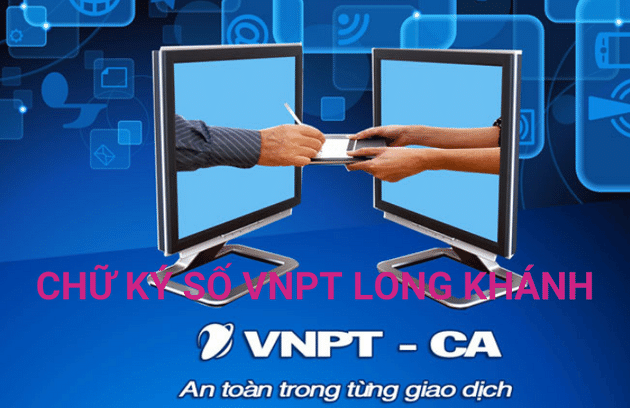 Chữ ký số VNPT Long Khánh - tại nhà là nhà cung cấp chính thức giá rẻ 2023 Chữ ký số VNPT Long Khánh - tại nhà là nhà cung cấp chính thức giá rẻ 2023