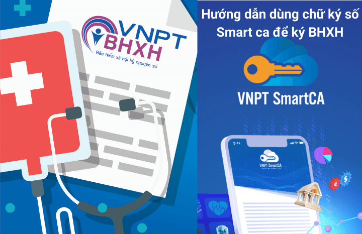 Hướng dẫn dùng chữ ký số Smart ca để ký BHXH
