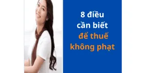 Cách làm báo cáo thuế để hạn chế tối đa  bị Thuế phạt