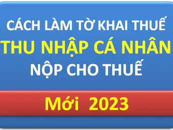 Cách làm Tờ khai Thuế Thu nhập cá nhân Quý mới nhất, thực hành trên PM HTKK