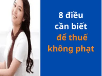 Cách làm báo cáo thuế để hạn chế tối đa  bị Thuế phạt