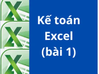 Học kế toán online BÀI 1 