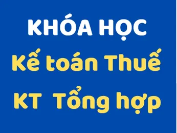 Khóa học kế toán tổng hợp, học trực tiếp tại TPHCM hoặc học online. Dạy từ căn bản đến nâng cao, trở thành  kế toán chuyên nghiệp