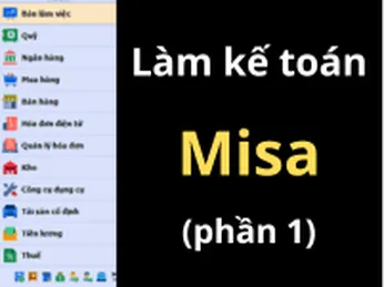 Hướng dẫn làm kế toán trên phần mềm Misa (phần 1)
